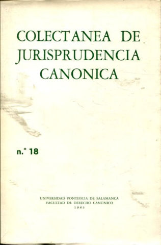 COLECTANEA DE JURISPRUDENCIA CANONICA. Nº 18.