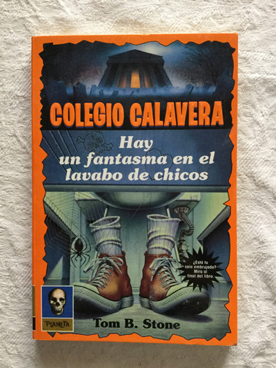 Colegio Calavera. Hay un fantasma en el lavabo de chicos