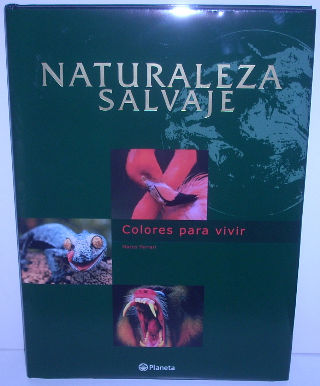 COLORES PARA VIVIR. NATURALEZA SALVAJE.