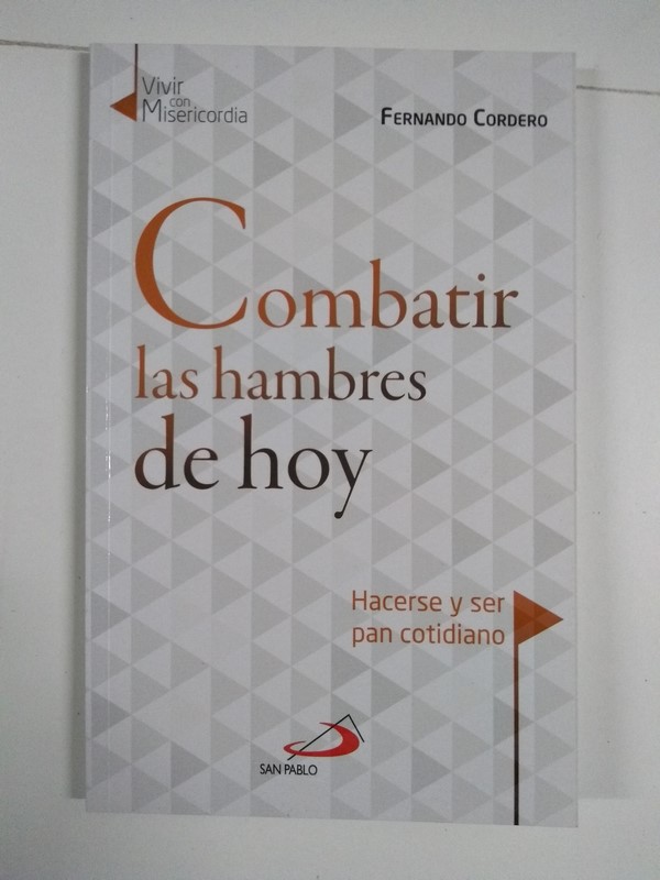 Combatir las hambres de hoy