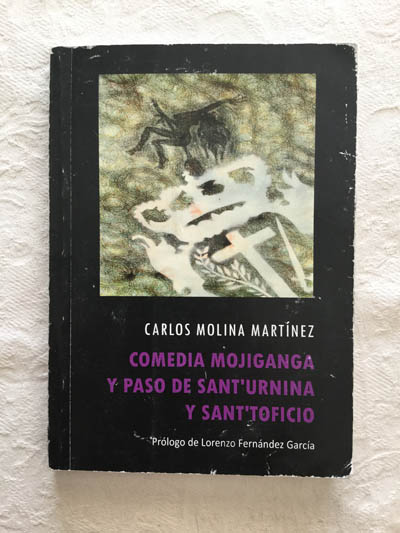 Comedia mojiganga y paso de Sant´urnina y Sant´toficio