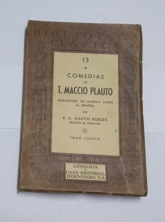 Comedias de T. Maccio Plauto, tomo cuarto