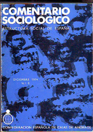 COMENTARIO SOCIOLOGICO. ESTRUCTURA SOCIAL DE ESPAÑA. Nº 8.