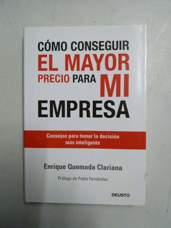 Cómo conseguir el mayor precio para mi empresa