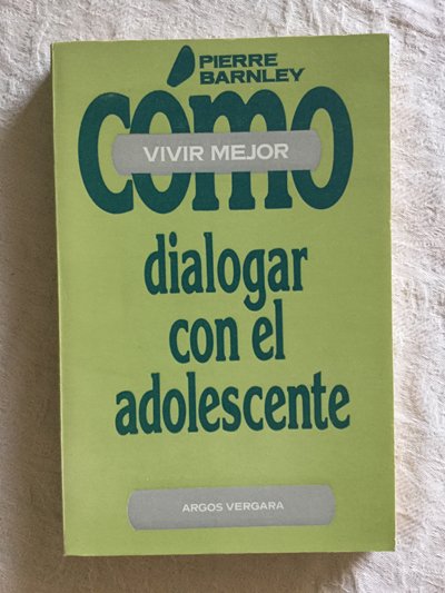 Cómo dialogar con el adolescente