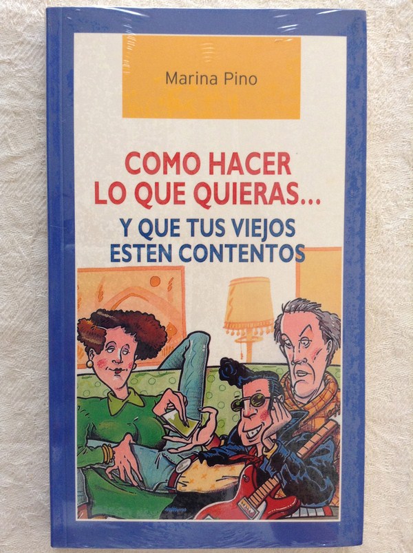 Como hacer lo que quieras… y que tus viejos estén contentos