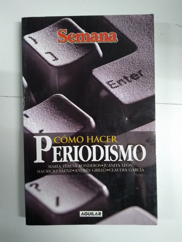 Cómo hacer periodismo