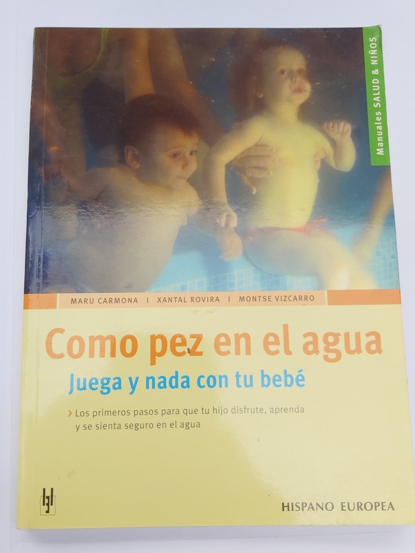 Como pez en el agua. Juega y nada con tu bebé.