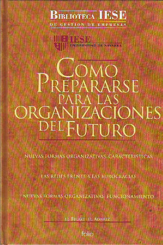 COMO PREPARARSE PARA LAS ORGANIZACIONES DEL FUTURO.