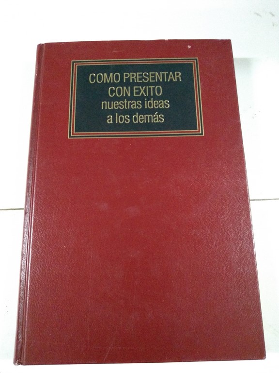 Como presentar con exíto nuestras ideas a los demás