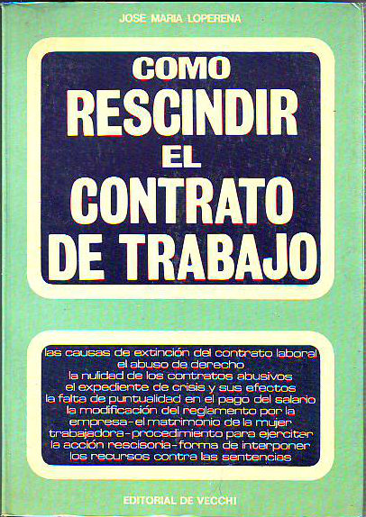 COMO RESCINDIR EL CONTRATO DE TRABAJO.