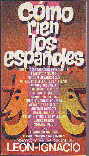 COMO RIEN LOS ESPAÑOLES.
