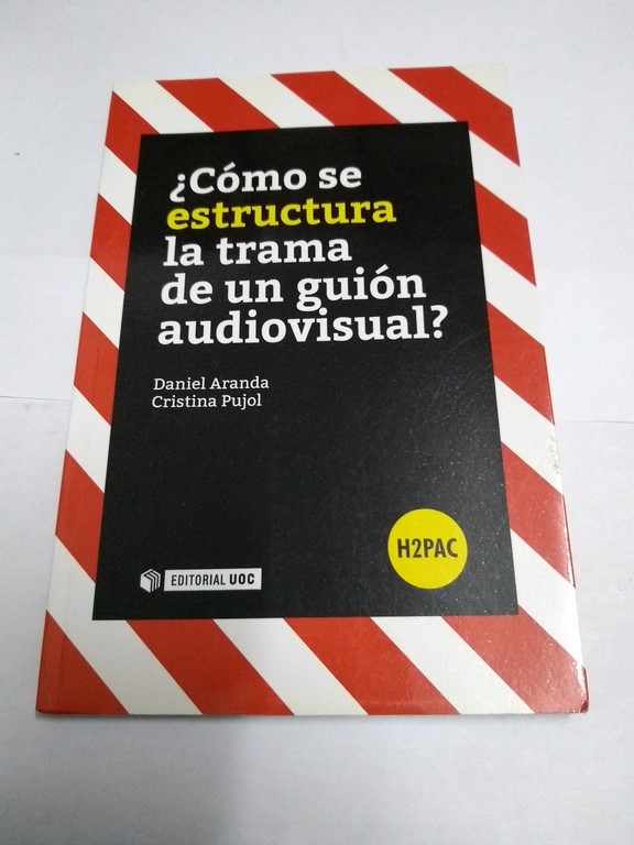 Cómo se estructura la trama de un guión audiovisual?