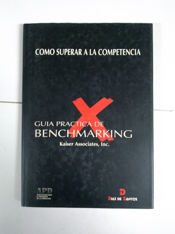 Como superar a la competencia. Guía práctica de Benchmarking
