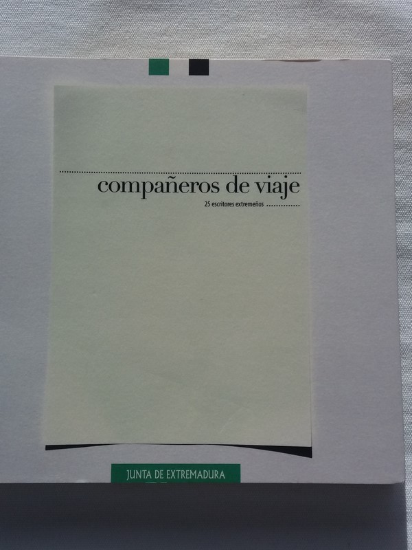 Compañeros de viaje. 25 escritores extremeños