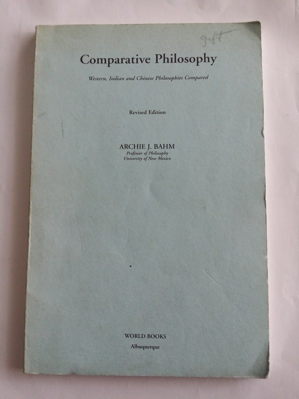 Comparative Philosophy: Western, Indian, & Chinese Philosophies Compared