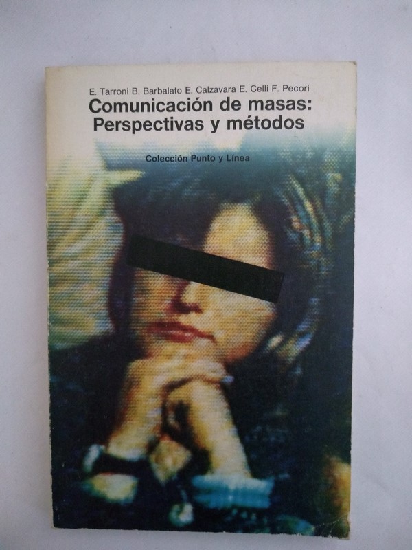 Comunicacion de masas: Perspectivas y metodos