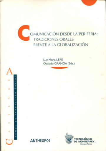 COMUNICACION DESDE LA PERIFERIA: TRADICIONES ORALES FRENTE A LA GLOBALIZACION.