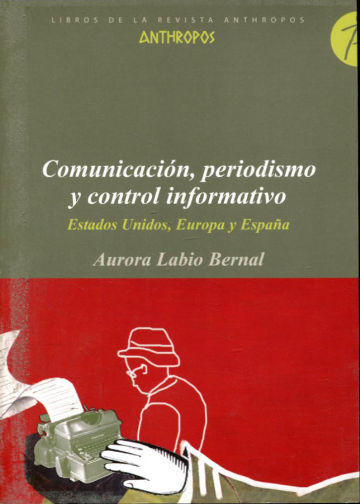 COMUNICACIÓN, PERIODISMO Y CONTROL INFORMATIVO.