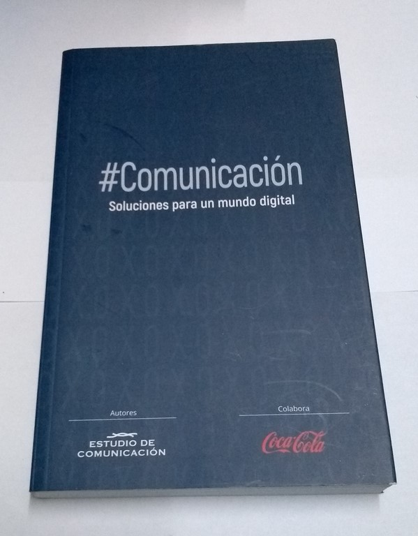 Comunicación. Soluciones para un mundo digital