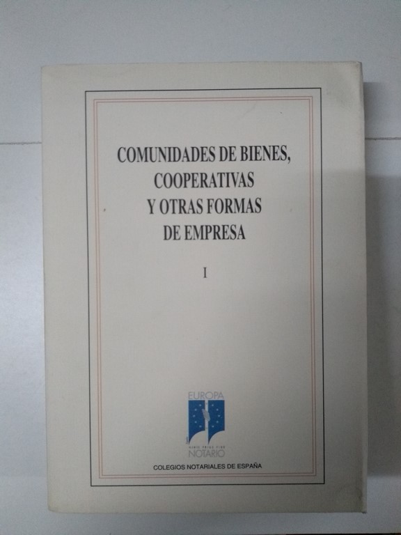 Comunidades de Bienes Cooperativas y otras Formas de Empresa I