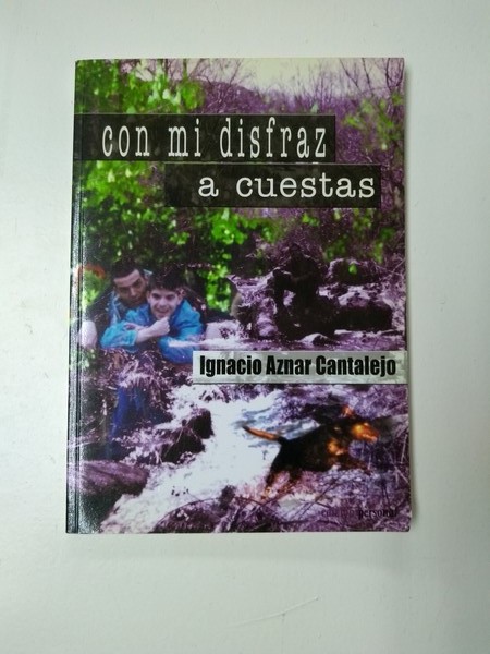 Con mi disfraz a cuestas