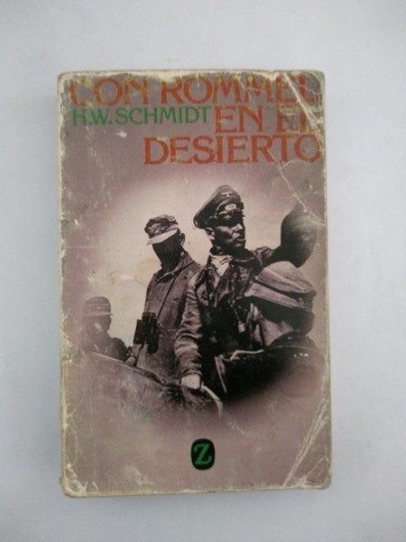 Con Rommel en el desierto