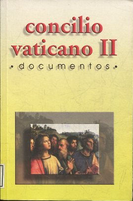 CONCILIO VATICANO II. DOCUMENTOS.