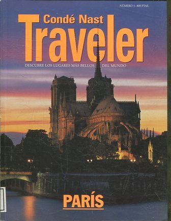 CONDE NAST TRAVELER. 1: PARIS.
