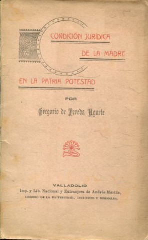 CONDICION JURIDICA DE LA MADRE EN LA PATRIA POTESTAD.