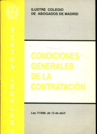 CONDICIONES GENERALES DE LA CONTRATACION (LEY 7/1998, DE 13 DE ABRIL).