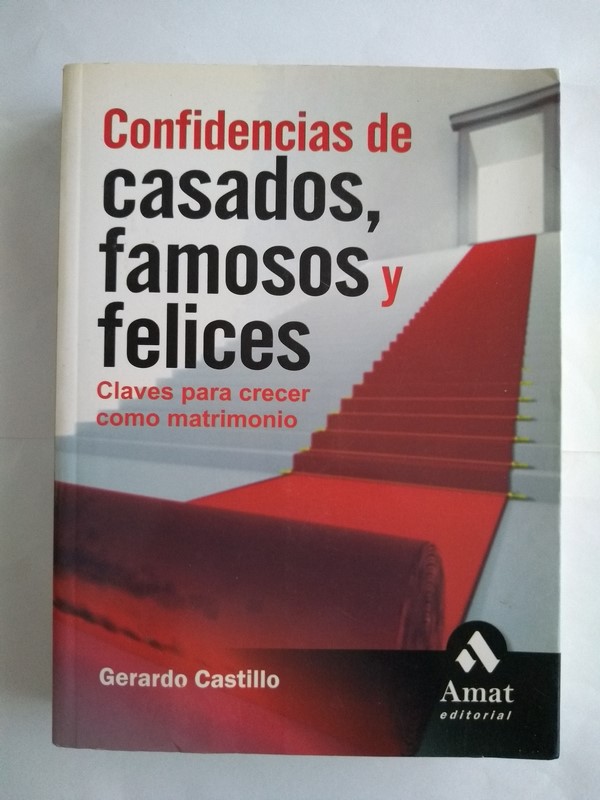 Confidencias de casados, famosos y felices