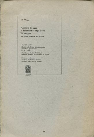 CONFLITTI DI LEGGE E FEDERALISMO NEGLI USA: IN MARGINE AD UNA RECENTE SENTENZA.
