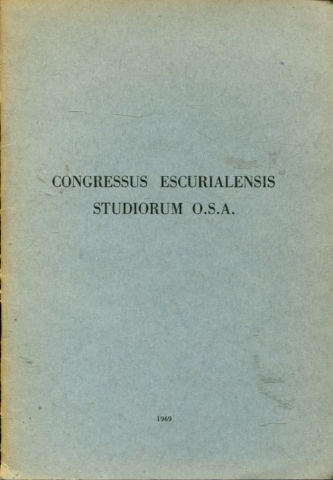 CONGRESSUS ESCURIALENSIS STUDIORUM O.S.A.