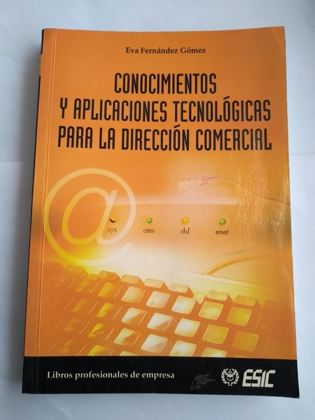 Conocimientos y aplicaciones tecnologicas para la direccion comercial