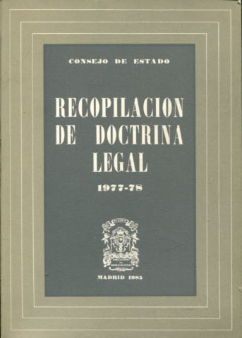 CONSEJO DE ESTADO. RECOPILACION DE DOCTRINA LEGAL, 1977-1978.