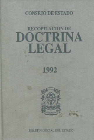 CONSEJO DE ESTADO. RECOPILACION DE DOCTRINA LEGAL, 1992.