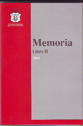 CONSEJO GENERAL DEL PODER JUDICIAL. MEMORIA 2004 + CD-ROM.