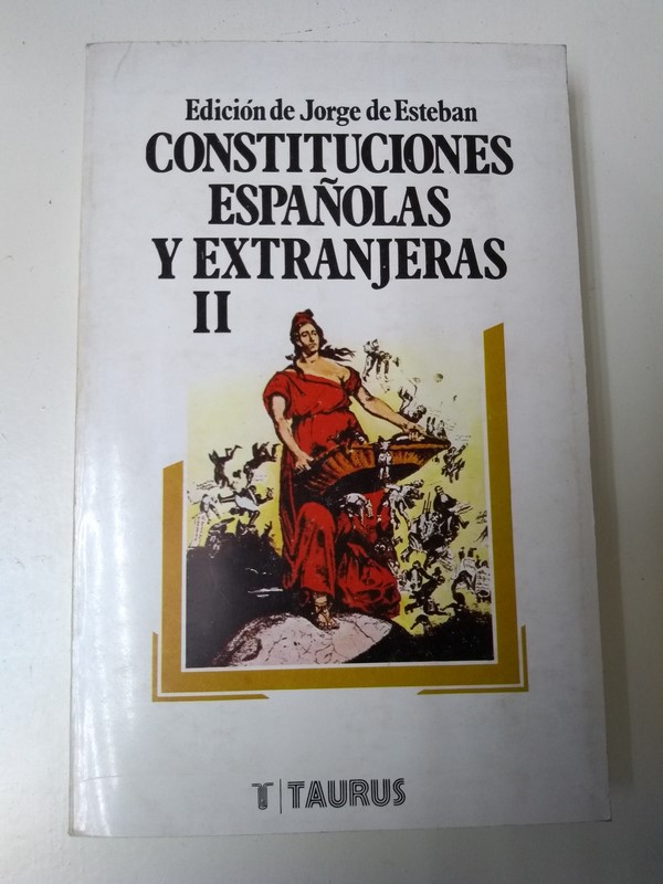 Constituciones españolas y extranjeras. Tomo II