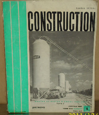 CONSTRUCTION, REVUE MENSUELLE DU BATIMENT ET DEA TRAVAUX PUBLICS. TOME XXII-NUMERO 1: ROUTES ET PISTES D'ENVOL 1966-1967. TOME 2.