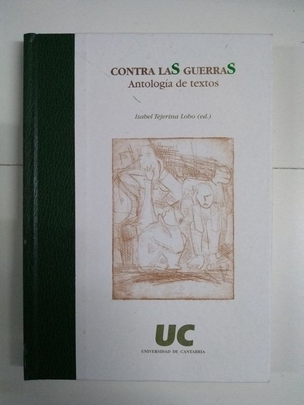 Contra las guerras. Antología de textos