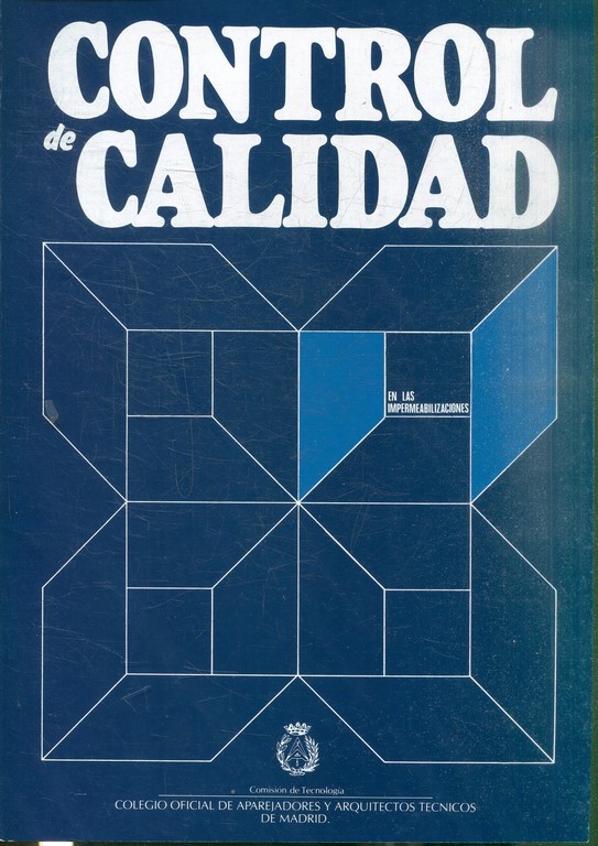 CONTROL DE CALIDAD EN LAS IMPERMEABILIZACIONES.