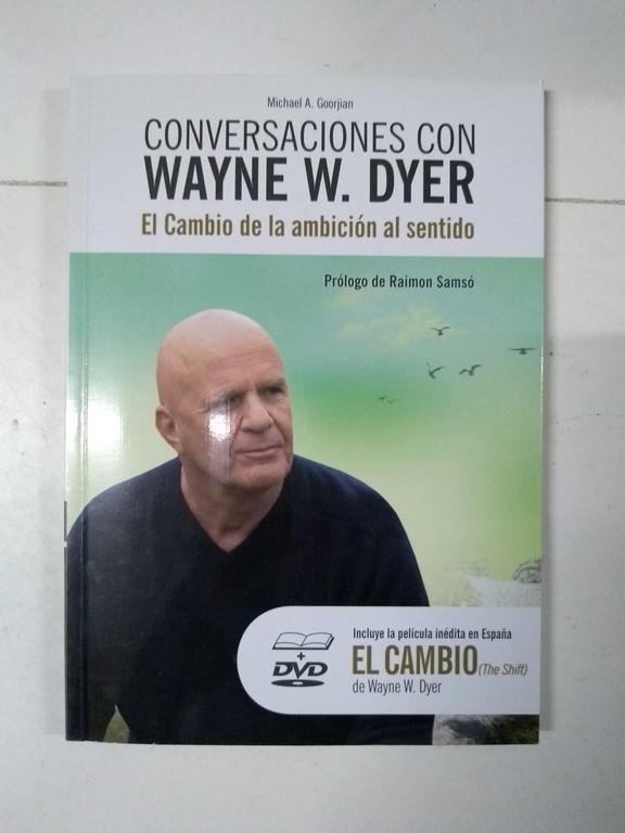 Conversaciones con Wayne W. Dyer