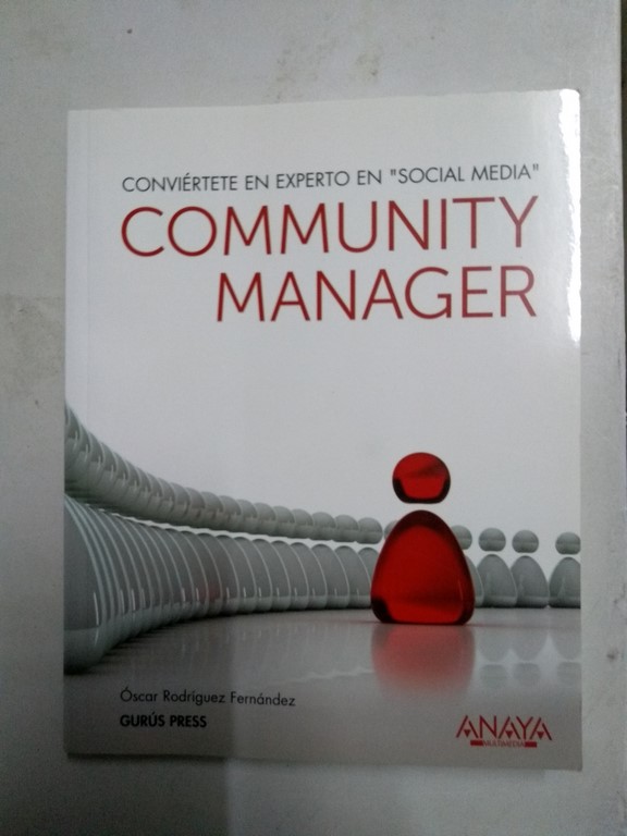 Conviértete en experto en “Social Media”. Community Manager