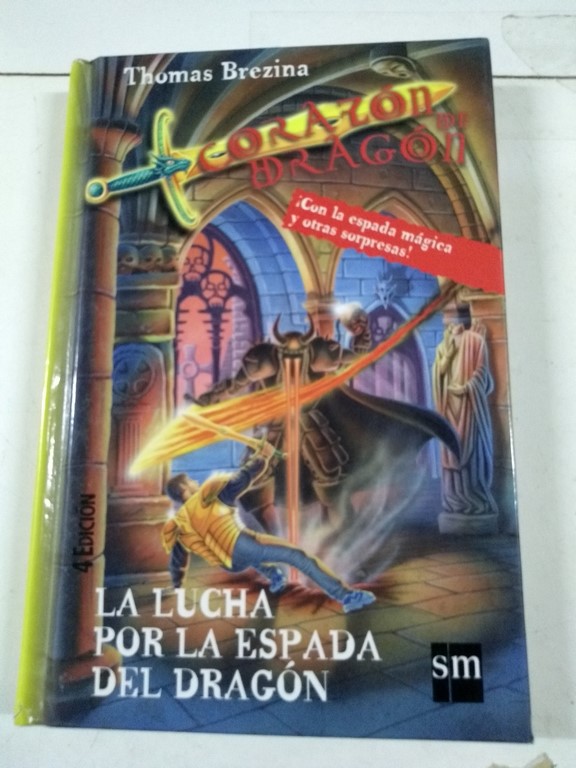 Corazón de dragón, la lucha por la espada del dragón