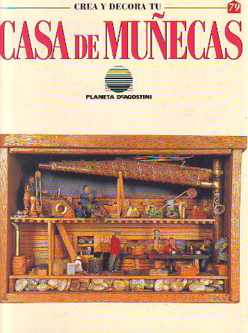 CREA Y DECORA TU CASA DE MUÑECAS. 79.