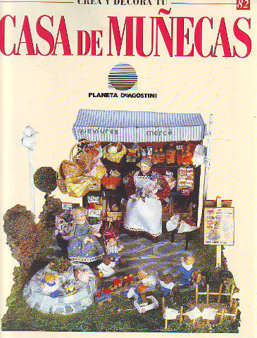 CREA Y DECORA TU CASA DE MUÑECAS. 82.