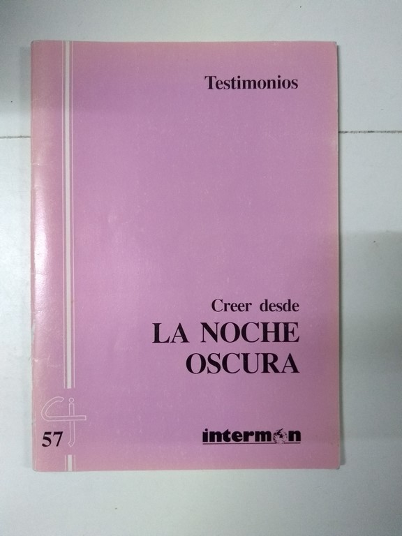Creer desde la noche oscura