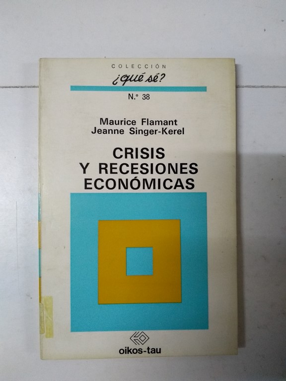 Crisis y recesiones económicas