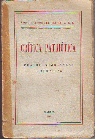 CRITICA PATRIOTICA. CUATRO SEMBLANZAS LITERARIAS.